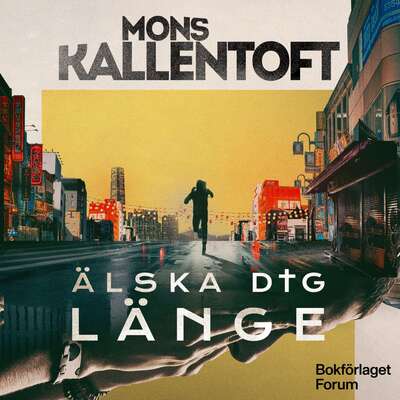 Älska dig länge - Mons Kallentoft.