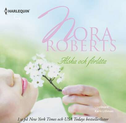 Älska och förlåta - Nora Roberts.