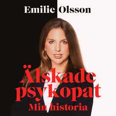 Älskade psykopat : min historia