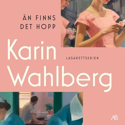 Än finns det hopp - Karin Wahlberg.