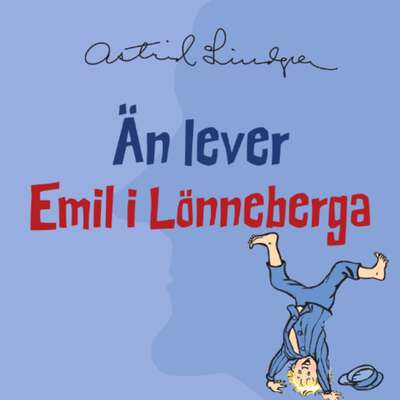 Än lever Emil i Lönneberga - Astrid Lindgren.