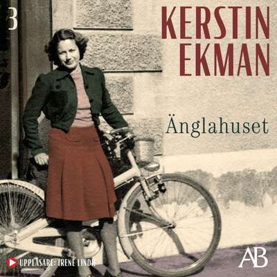 Änglahuset - Kerstin Ekman.