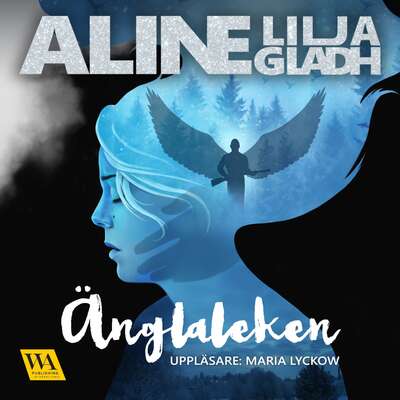 Änglaleken - Aline Lilja Gladh.