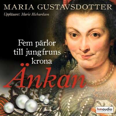 Änkan - Maria Gustavsdotter.