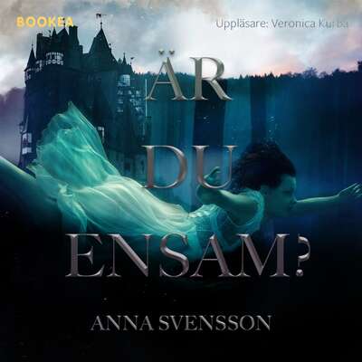 Är du ensam? - Anna Svensson.