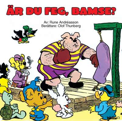 Är du feg, Bamse? - Rune Andréasson.