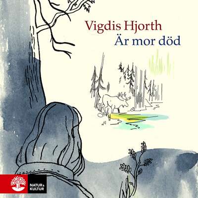 Är mor död - Vigdis Hjorth.