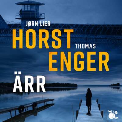 Ärr - Jørn Lier Horst och Thomas Enger.