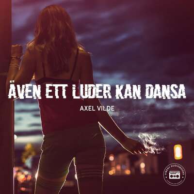 Även ett luder kan dansa - Axel Vilde.