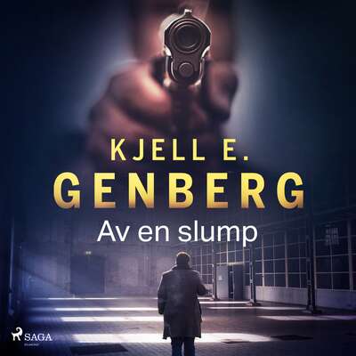 Av en slump - Kjell E. Genberg.