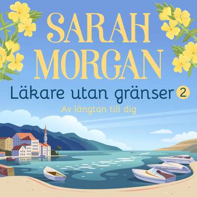 Av längtan till dig - Sarah Morgan.