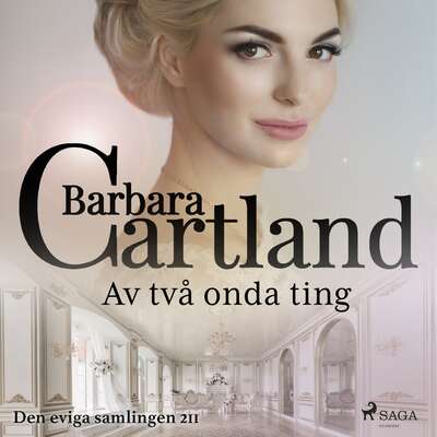 Av två onda ting - Barbara Cartland.