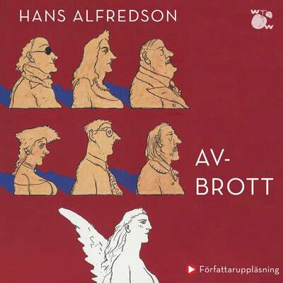 Avbrott - Hans Alfredson.