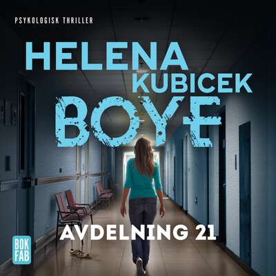 Avdelning 21 - Helena Kubicek Boye.