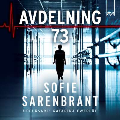 Avdelning 73 - Sofie Sarenbrant.