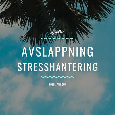 Avslappning - Stresshantering - Rolf Jansson.