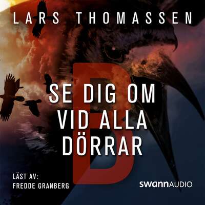 B – Se dig om vid alla dörrar - Lars Thomassen.