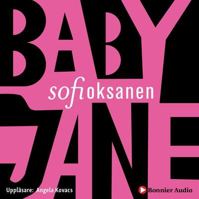 Baby Jane - Sofi Oksanen.