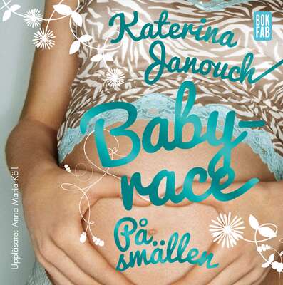 Babyrace : På smällen - Katerina Janouch.