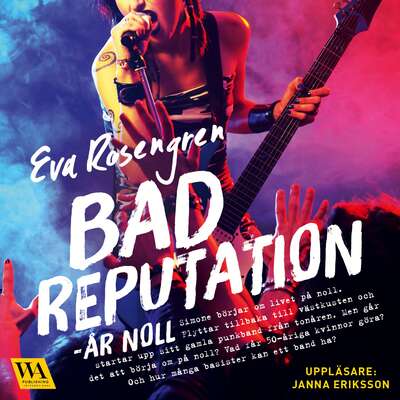 Bad reputation - År noll - Eva Rosengren.