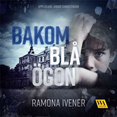 Bakom blå ögon - Ramona Ivener.