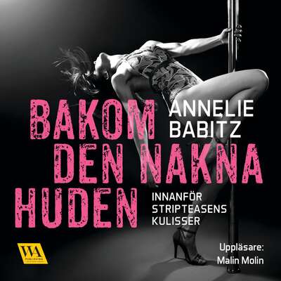 Bakom den nakna huden - Annelie Babitz.