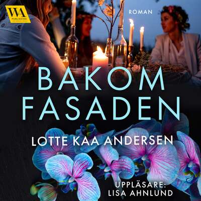 Bakom fasaden - Lotte Kaa Andersen.