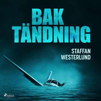 Baktändning - Staffan Westerlund.