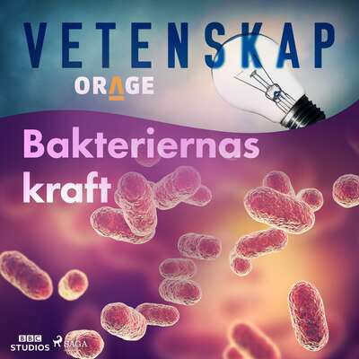 Bakteriernas kraft - – Orage.