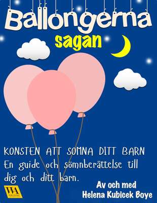 Ballongerna - sagan - Helena Kubicek Boye.