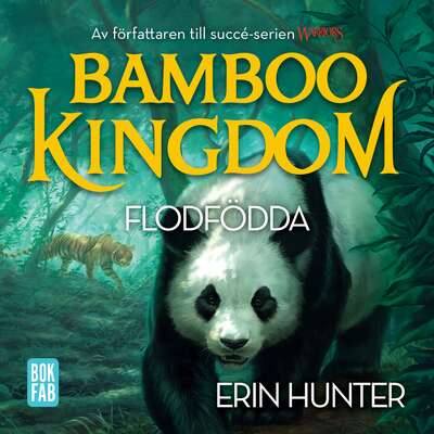 Bamboo Kingdom 1.1 Flodfödda - Erin Hunter.