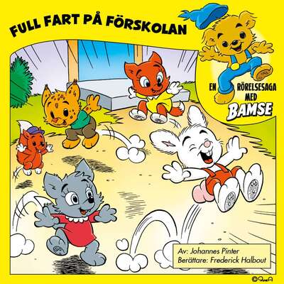 Bamse. Full fart på förskolan - Johannes Pinter.