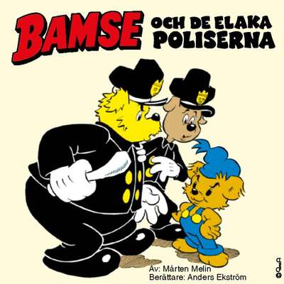 Bamse och de elaka poliserna - Mårten Melin.