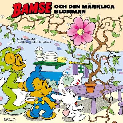 Bamse och den märkliga blomman - Mårten Melin.