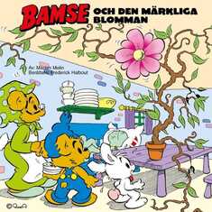 Bamse och den märkliga blomman