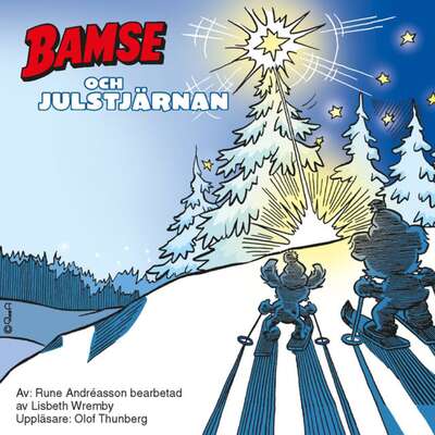 Bamse och Julstjärnan - Rune Andréasson och Lisbeth Wremby.