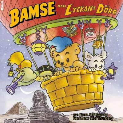 Bamse och Lyckans dörr - Rune Andréasson.