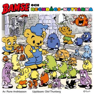 Bamse och regnbågsnuttarna - Rune Andréasson.