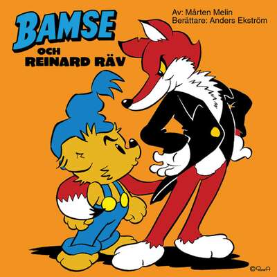 Bamse och Reinard Räv - Mårten Melin.