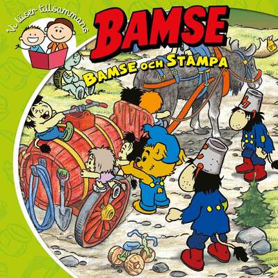 Bamse och Stampa - Jan Magnusson.