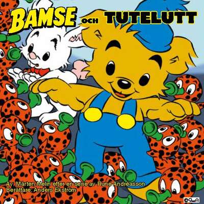 Bamse och Tutelutt - Mårten Melin och Rune Andréasson.