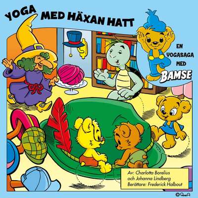 Bamse - Yoga med Häxan Hatt - Charlotta Borelius och Johanna Lindberg.