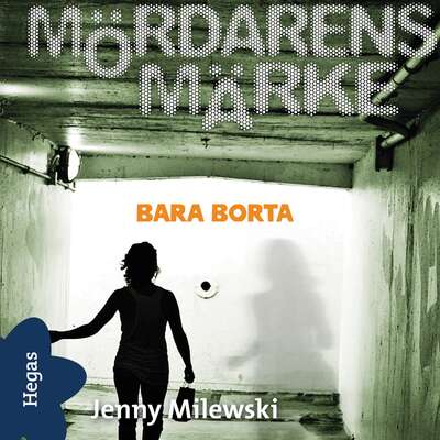 Bara borta - Jenny Milewski.