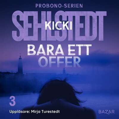 Bara ett offer - Kicki Sehlstedt.