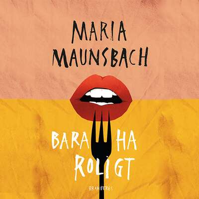 Bara ha roligt - Maria Maunsbach.