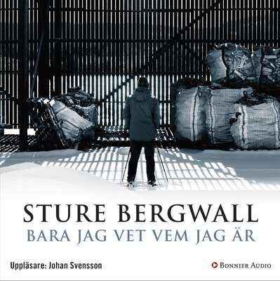 Bara jag vet vem jag är - Sture Bergwall.