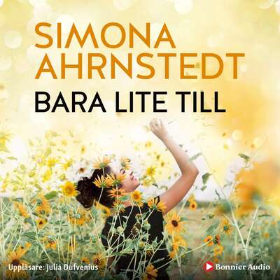 Bara lite till - Simona Ahrnstedt.