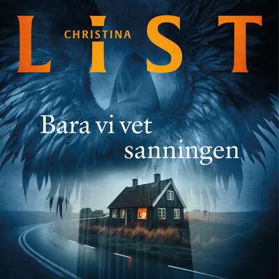 Bara vi vet sanningen - Christina List.