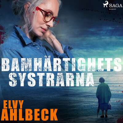 Barmhärtighetssystrarna - Elvy Ahlbeck.