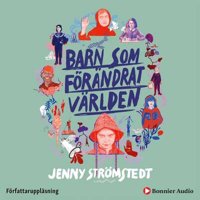 Barn som förändrat världen - Jenny Strömstedt.